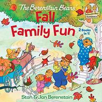 The Berenstain Bears Fall Family Fun (The Berenstain Bears' Classics)
