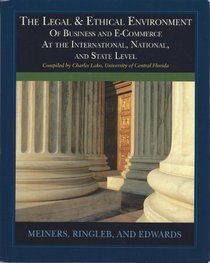 The Legal & Ethical Environment of Business and E-commerce At the International, National, and State Level