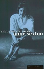 The Complete Poems : Anne Sexton