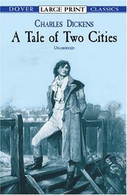 A Tale of Two Cities (Dover Large Print Classics)