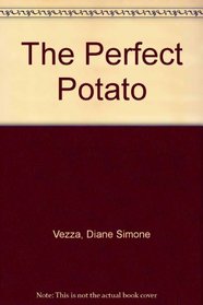 The Perfect Potato