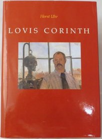 Lovis Corinth (California Studies in the History of Art)