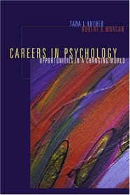 Careers in Psychology : Opportunities in a Changing World