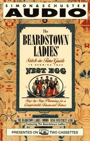 The Beardstown Ladies' Stitch-in-Time Guide to Growing Your Nest Egg Step-by-Step