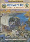 Westward Ho!: The Story of the Pioneers (Landmark Books)