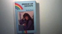Bridge of Destiny (Rainbow Romance)