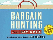 Bargain Hunting Bay Area (Bargain Hunting in the Bay Area)