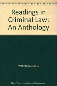 Readings in Criminal Law: An Anthology