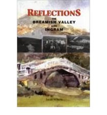 Reflections: The Breamish Valley and Ingram
