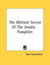 The Militant Savior Of The Jesuits - Pamphlet