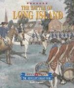 The Battle of Long Island (Revolutionary War Battles)