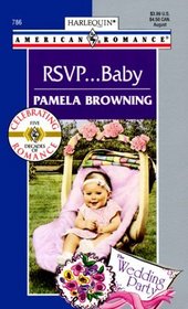 RSVP ... Baby (The Wedding Party) (Harlequin American Romance, No 786)