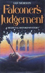 Falconer's Judgement - A Medieval Oxford Mystery