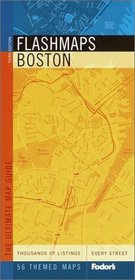 Fodor's Flashmaps Boston, 3rd Edition: The Ultimate Map Guide (Fodor's Flashmaps Boston)