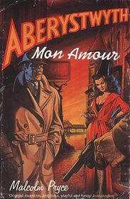 Aberystwyth Mon Amour (Louie Knight, Bk 1)