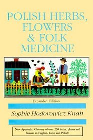 Polish Herbs, Flowers  Folk Medicine (Polish Interest)