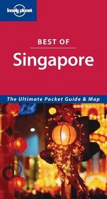 Lonely Planet Best Of Singapore (Lonely Planet Best of Singapore)