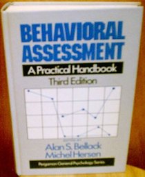 Behavioral Assessment: A Practical Handbook (Pergamon General Psychology Series)