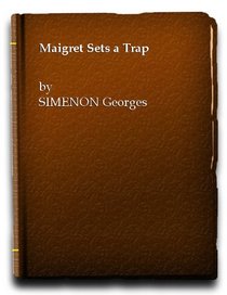 Maigret Sets a Trap