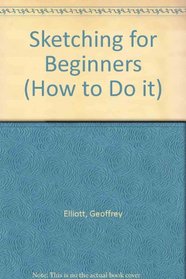 Sketching for Beginners (How to Do it)