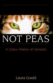 Cats Are Not Peas: A Calico History of Genetics