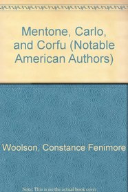 Mentone, Carlo, and Corfu (Notable American Authors)