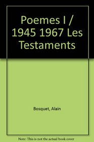 Poemes I /  1945 1967  Les Testaments