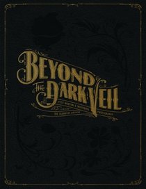 Beyond the Dark Veil: Post Mortem & Mourning Photography from The Thanatos Archive