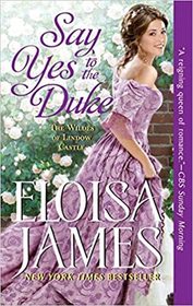 Say Yes to the Duke (Wildes of Lindow Castle, Bk 5)