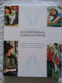 Introduction to Interpersonal Communication (Custom Edition/material added for UNLV)