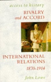 Rivalry and Accord (Access to History S.)