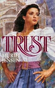 Trust (Harlequin Historical, No 206)