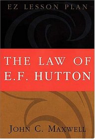 The Law of E. F. Hutton (EZ Lesson Plan (Videos))