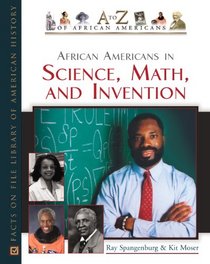 African Americans in Science, Math, and Invention (To Z of African Americans)