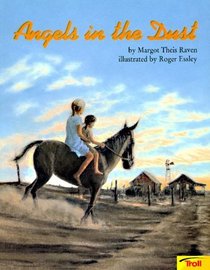 Angels in the Dust (International Reading Association Teacher's Choice Award)