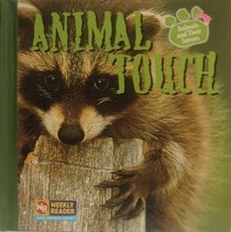 Animal Touch (Animals and Their Senses)