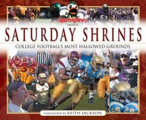 Saturday Shrines: College Football's Most Hallowed Grounds