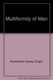 Multiformity of Man
