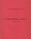 U. S. Bicentennial Music I (I.S.A.M. special publications ; no. 1)
