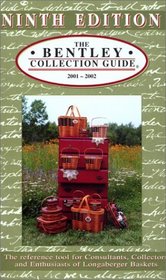 The Bentley Collection Guide for Longaberger Baskets - Ninth Edition