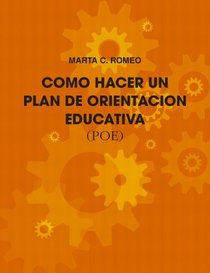 COMO HACER UN PLAN DE ORIENTACION EDUCATIVA  (POE) (Spanish Edition)