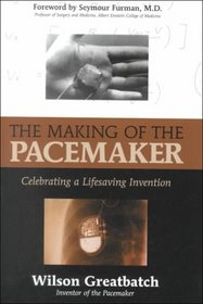 The Making Of The Pacemaker: Celebrating A Life-Saving Invention