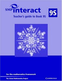 SMP Interact Teacher's Guide to Book 9S: for the Mathematics Framework (SMP Interact for the Framework)