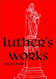 Luther's Works Postil I