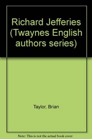 Richard Jefferies (Twayne's English authors series)