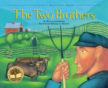 The Two Brothers (Vermont Folklife Center Children's Book Series)