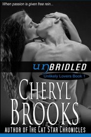 Unbridled (Unlikely Lovers) (Volume 1)