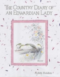 THE COUNTRY DIARY OF AN EDWARDIAN LADY