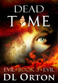 Dead Time (Between Two Evils) (Volume 3)