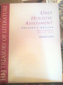 HBJ Treasury of Literature Unit Holistic Assessment Teacher's Edition Grade 6